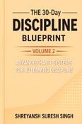 The 30-Day Discipline Blueprint