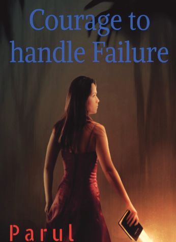Courage to Handle the failure