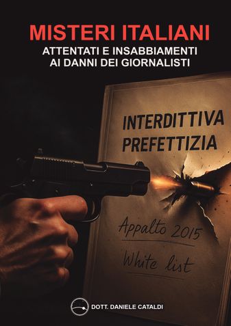Misteri Italiani - Attentati e Insabbiamenti ai danni dei Giornalisti