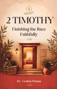 2 Timothy: Finishing the Race Faithfully