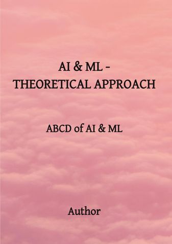 AI & ML - THEORETICAL APPROACH