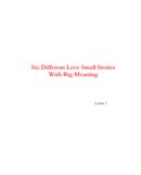 Six Different Love Small Stories  With Big Meaning