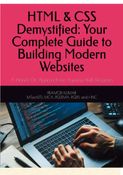 HTML & CSS Demystified: Your Complete Guide to Building Modern Websites