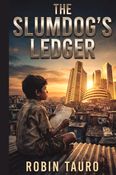 THE SLUMDOG'S LEDGER: A Mumbai Thriller
