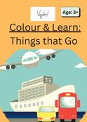 Colour & Learn: Things That Go