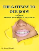 THE GATEWAY TO OUR BODY