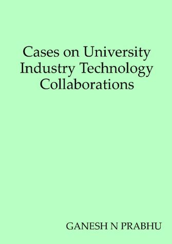 Cases on University Industry Technology Collaborations