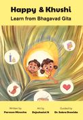 Happy & Khushi Learn From Bhagavad Gita