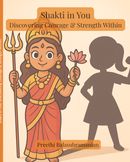 Shakti in You: Discovering Courage and Strength Within