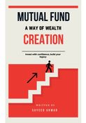 Mutual Fund A Way of Wealth Creation