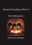 Quest for Excellence (Part 1): The Childhood Days