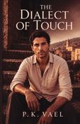 The Dialect Of Touch