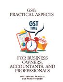 GST: Practical Aspects for Business Owners, Accountants, and Professionals