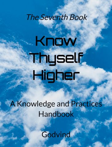 Know Thyself Higher