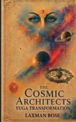 The Cosmic Architects - Yuga Transformation