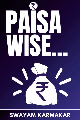 Paisa Wise : 100 Money Lies You Still Believe