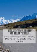 Himalayas: Through Heaven and Hell in the Hills