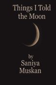 Things I Told the Moon