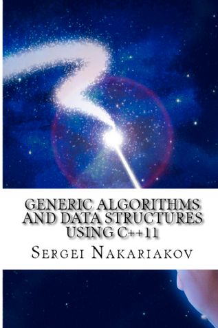 Generic Algorithms and Data Structures using C++11