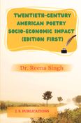 Twentieth Century American Poetry Socio-Economic Impact (Edition1ST)