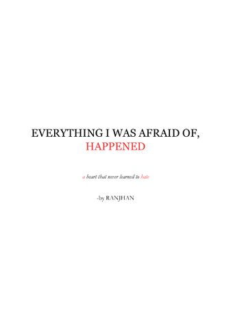 Everything I was Afraid Of, Happened