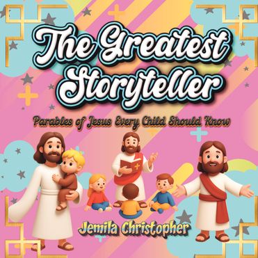 The Greatest Storyteller: Parables of Jesus