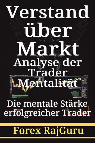 Verstand über Markt - Analyse der Trader-Mentalität