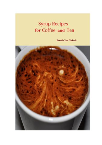 Syrup Recipes For Coffee And Tea