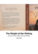 The Weight Of Her Waiting