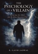 The Psychology Of A Villain