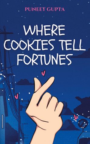 Where Cookies Tell Fortunes