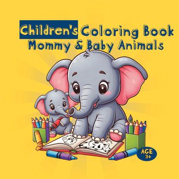 Mom and Baby Animals Coloring Book for Children