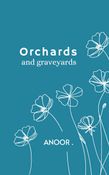 Orchards and Graveyards