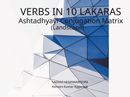 Verbs in 10 Lakaras Ashtadhyayi Conjugation Matrix (Landscape)