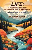 Life:A Flowing River of Blessings and Sufferings