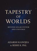Tapestry of Worlds: Beyond Solar System and Universe