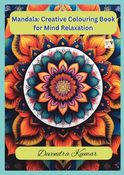 Mandala: Creative Colouring Book for Mind Relaxation