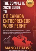 THE COMPLETE 2026 GUIDE TO Canada C11 Entrepreneur Work Permit