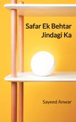 Safar Ek Behtar Jindagi Ka