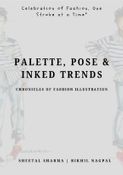 Palette, Pose & Inked Trends: