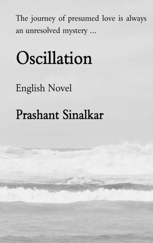 Oscillation (English Novel)
