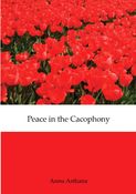 Peace in the Cacophony
