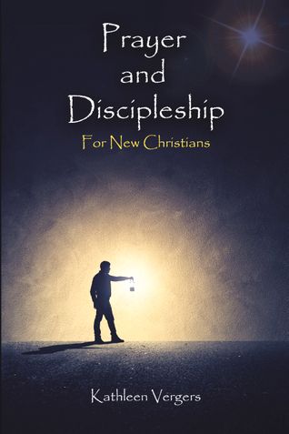 Prayer and Discipleship for New Christian