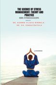 The Science of Stress Management: Theory and Practice