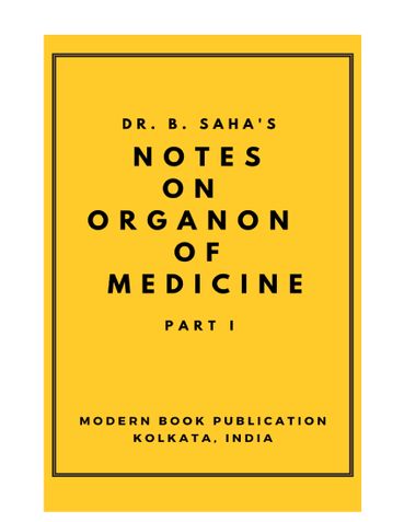 AN ESSENTIAL GUIDE TO ORGANON OF MEDICINE Part -1  [For D.M.S., D.H.M.S., & B.H.M.S. STUDENTS]