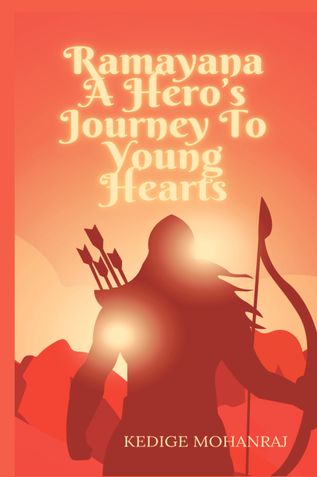 Ramayana A Hero's Journey To Young Hearts