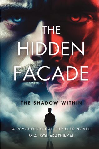 THE HIDDEN FACADE: THE SHADOW WITHIN