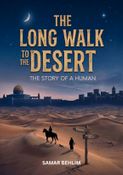 The long walk to the desert