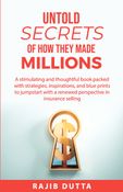 Untold Secrets of How They Made Millions
