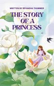 THE STORY OF A PRINCESS